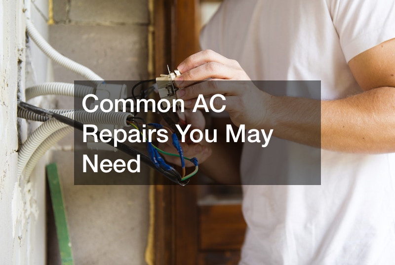 Common AC Repairs You May Need
