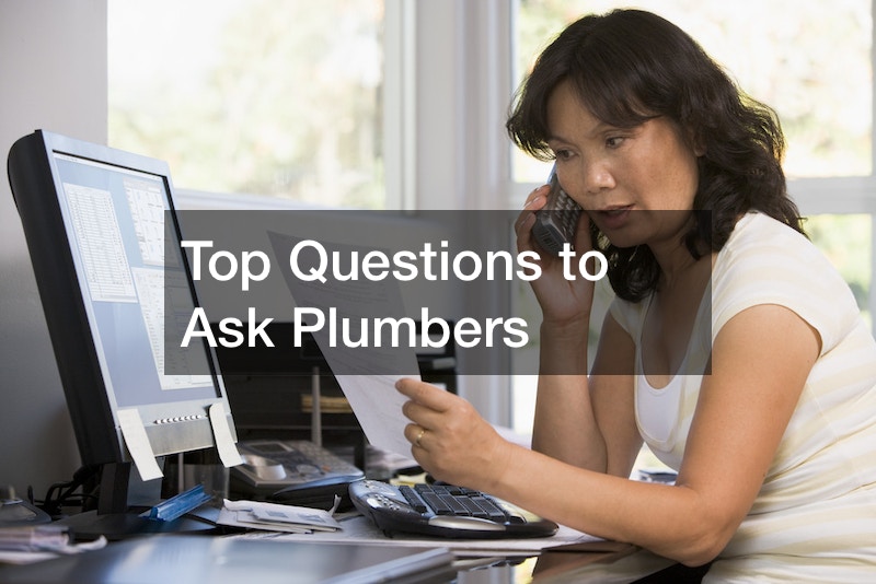 Top Questions to Ask Plumbers