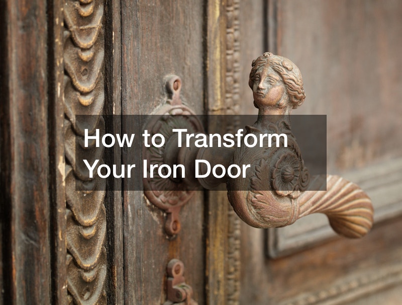 How to Transform Your Iron Door