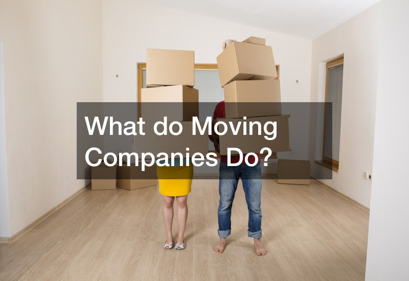 What do Moving Companies Do?