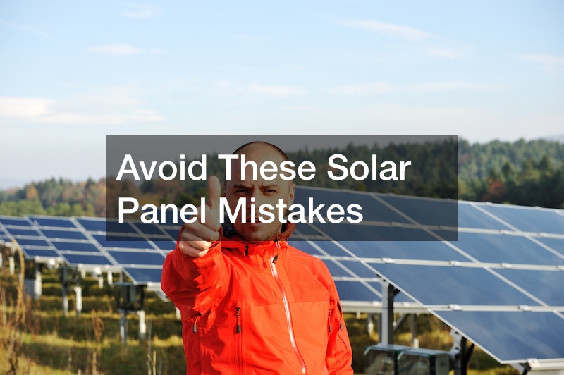 Avoid These Solar Panel Mistakes