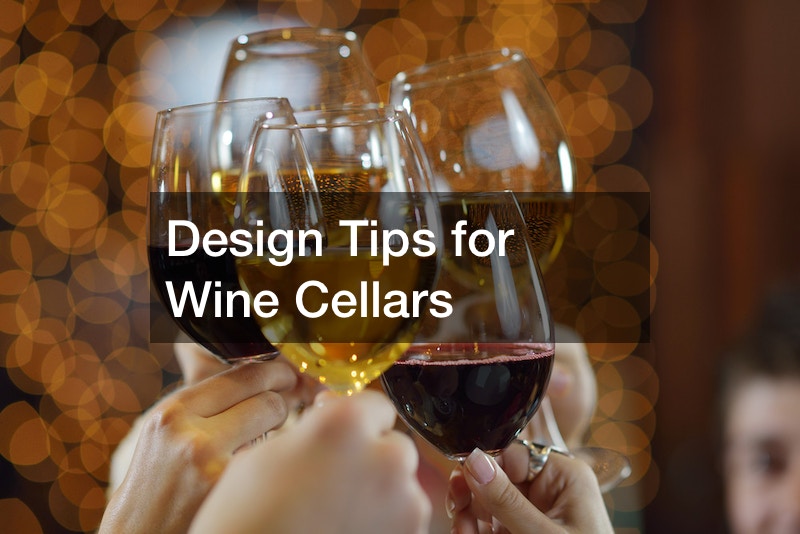 Design Tips for Wine Cellars