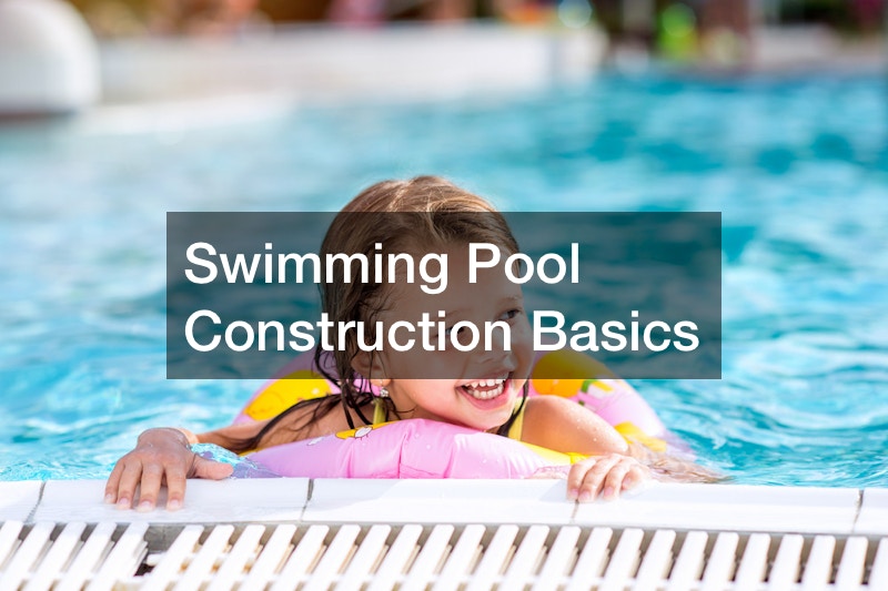 Swimming Pool Construction Basics