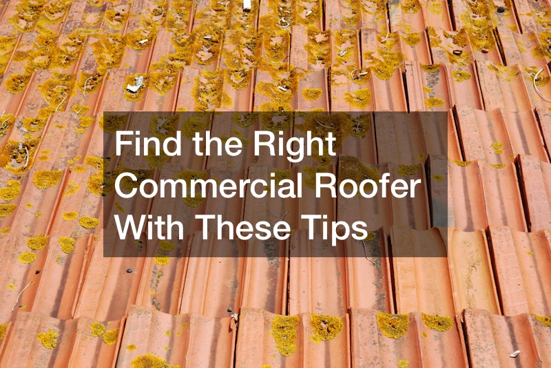 Find the Right Commercial Roofer With These Tips