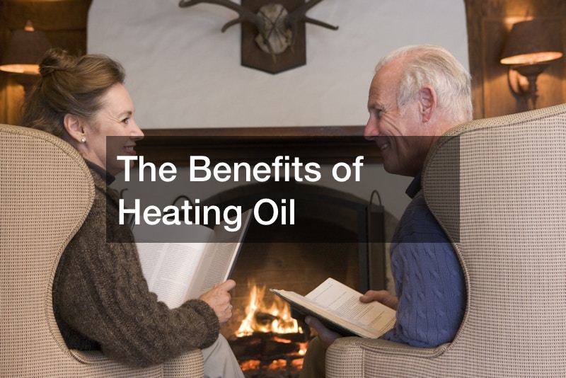 The Benefits of Heating Oil