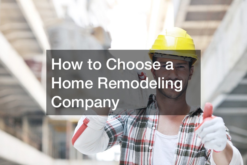 How to Choose a Home Remodeling Company
