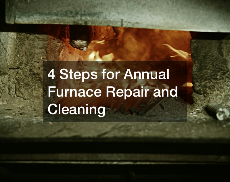 4 Steps for Annual Furnace Repair and Cleaning