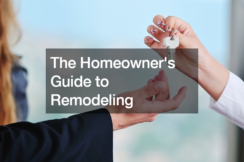 The Homeowners Guide to Remodeling