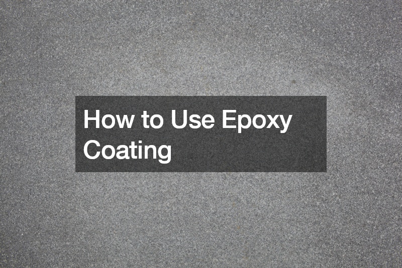 How to Use Epoxy Coating
