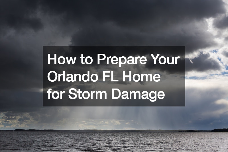 How to Prepare Your Orlando FL Home for Storm Damage