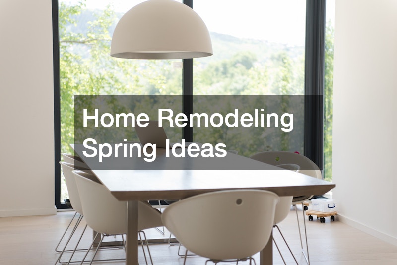 Home Remodeling Spring Ideas